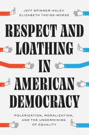 Cover of Respect and Loathing in American Democracy