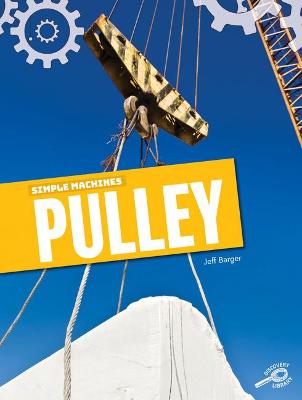 Cover of Simple Machines Pulley