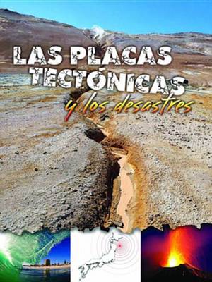 Book cover for Las Placas Tectonicas y Los Desastres (Plate Tectonics and Disasters)