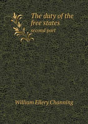 Book cover for The duty of the free states second part