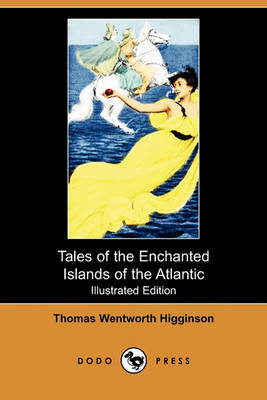 Book cover for Tales of the Enchanted Islands of the Atlantic(Dodo Press)