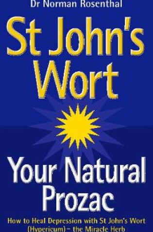 Cover of St John's Wort - Your Natural Prozac