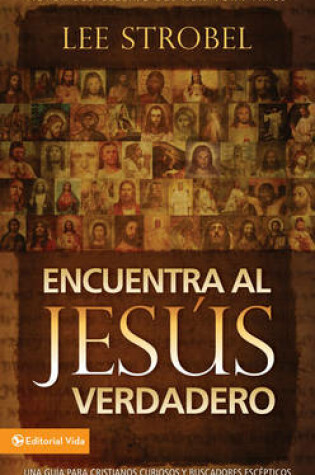 Cover of Encuentra Al Jes S Verdadero