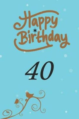 Cover of Happy birthday 40