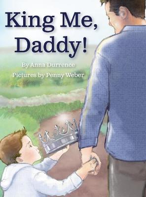 Book cover for King Me, Daddy!