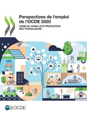 Book cover for Perspectives de l'Emploi de l'Ocde 2020 Crise Du Covid-19 Et Protection Des Travailleurs