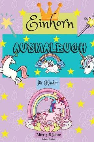 Cover of Einhorn-Malbuch f�r Kinder im Alter von 4-8 Jahren