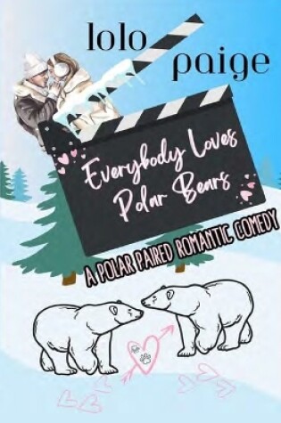 Cover of Everybody Loves Polar Bears