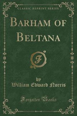 Book cover for Barham of Beltana (Classic Reprint)