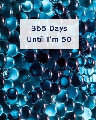 Book cover for 365 Days Until I'm 50