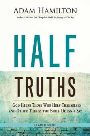 Cover of Half Truths Leader Guide