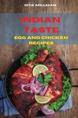 Cover of Indian Taste Egg and Chicken Recipes