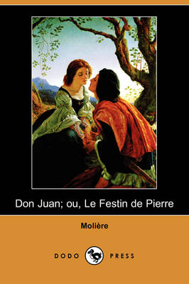 Book cover for Don Juan; Ou, Le Festin de Pierre (Dodo Press)