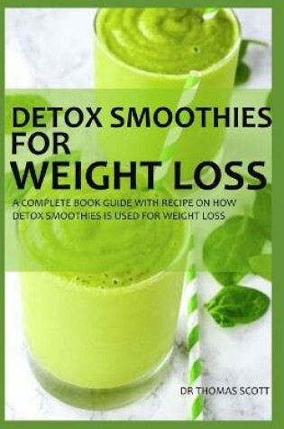 Cover of Detox Smoothies for Weight Loss