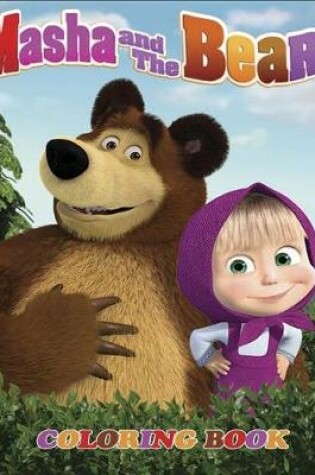 Cover of Masha and the Bear Coloring Book