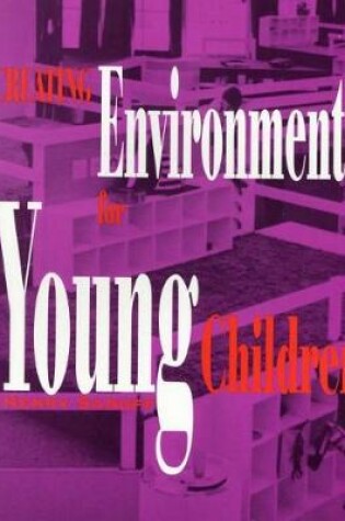 Cover of Creating Environments for Young Children