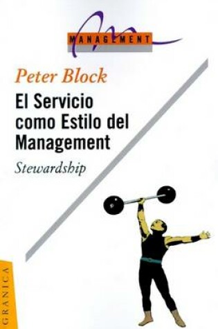 Cover of El Servicio Como Estilo Del Management: Stewardship