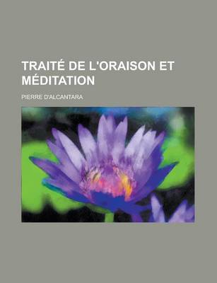 Book cover for Traite de L'Oraison Et Meditation