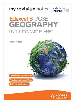 Book cover for My Revision Notes: Edexcel B GCSE Geography: Dynamic Planet