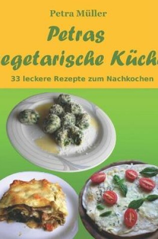 Cover of Petras vegetarische Küche