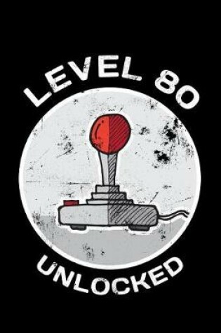 Cover of Level 80 Unlocked