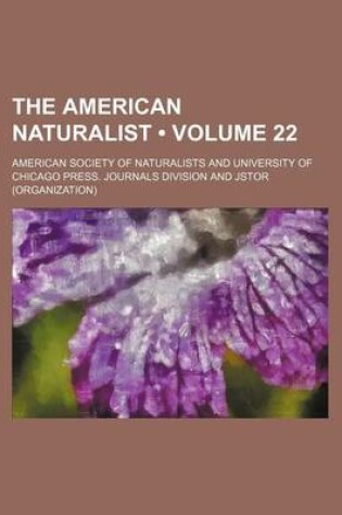 Cover of The American Naturalist Volume 22