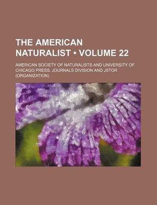 Book cover for The American Naturalist Volume 22