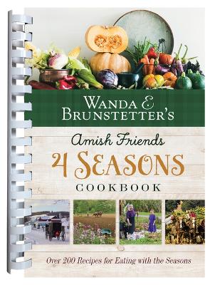 Book cover for Wanda E. Brunstetter's Amish Friends 4 Seasons Cookbook