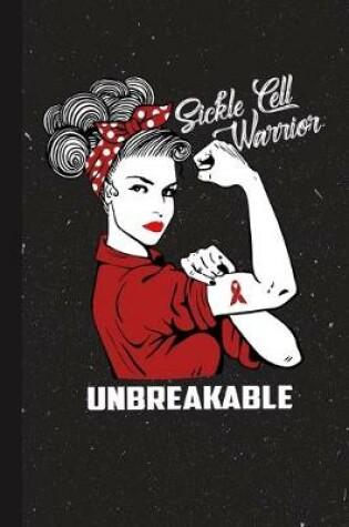 Cover of Sickle Cell Warrior Unbreakable