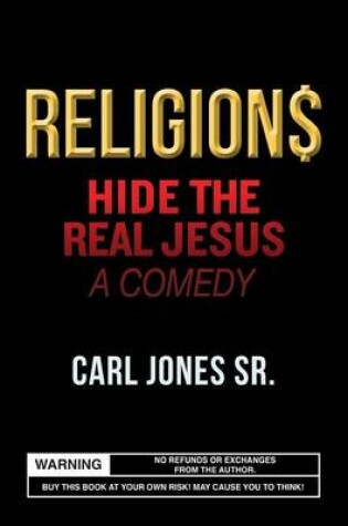 Cover of Religion$ Hide the Real Jesus
