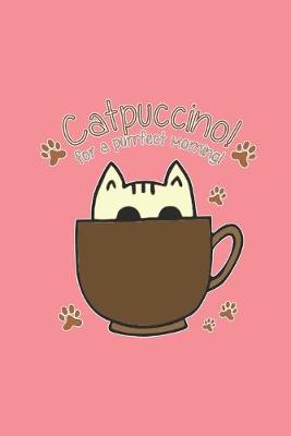 Book cover for Catpuccinol For A Purrfect Morning