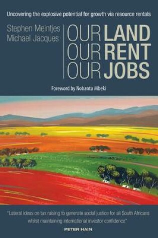 Cover of Our Land, Our Rent, Our Jobs