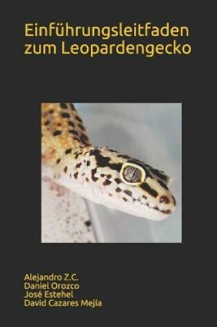 Cover of Einfuhrungsleitfaden zum Leopardengecko