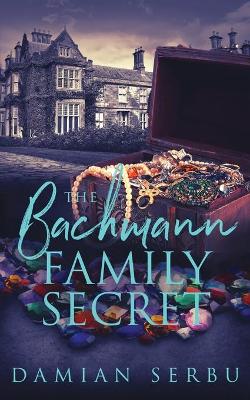 Book cover for The Bachmann Family Secret