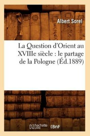 Cover of La Question d'Orient au XVIIIe siecle