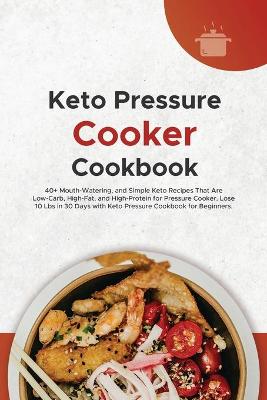 Book cover for Keto Pressure Cooker Cookbook