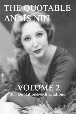 Book cover for The Quotable Anais Nin Volume 2