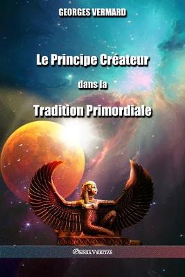 Book cover for Le Principe Createur dans la Tradition Primordiale