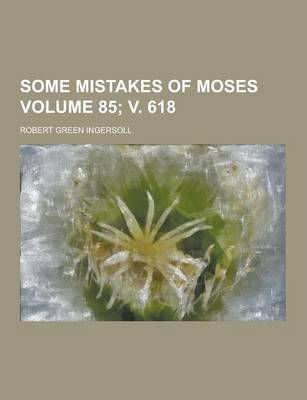 Book cover for Some Mistakes of Moses Volume 85; V. 618