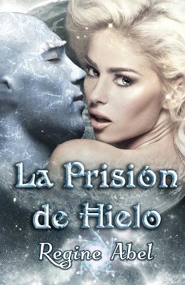 Book cover for La Prisión de Hielo
