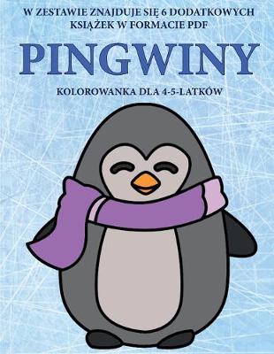 Cover of Kolorowanka dla 4-5-latków (Pingwiny)