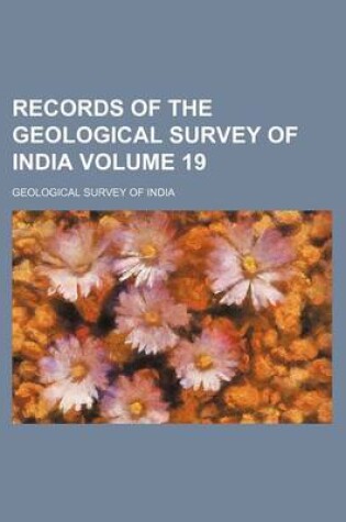 Cover of Records of the Geological Survey of India Volume 19