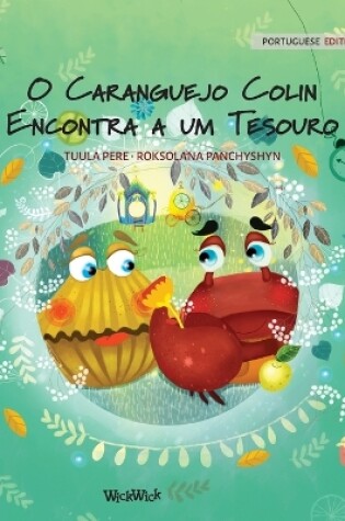 Cover of O Caranguejo Colin Encontra a um Tesouro