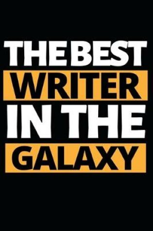 Cover of The Best Writer In The Galaxy