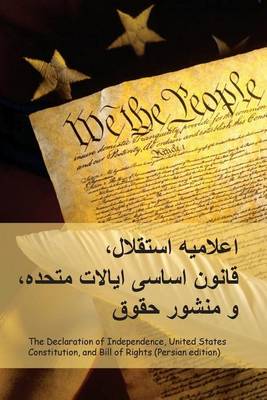 Book cover for Declaration of Independence, Constitution, and Bill of Rights (Persian Edition)