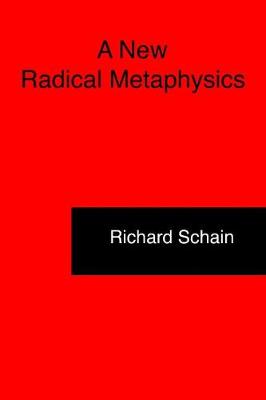 Book cover for A New Radical Metaphysics