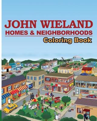 Book cover for John Wieland Homes & Neighborhoods