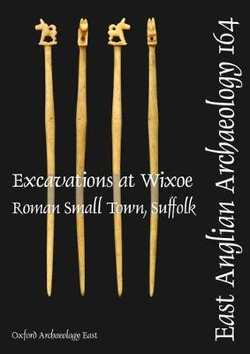 Book cover for EAA 164: Excavations at Wixoe Roman Small Town, Suffolk