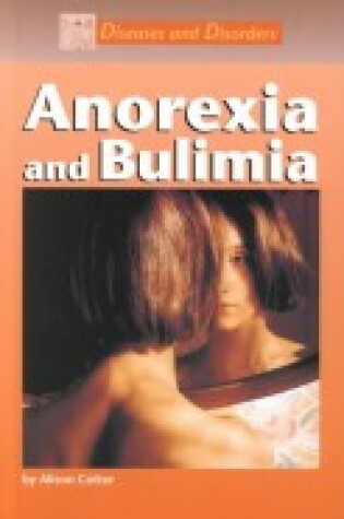 Cover of Anorexia and Bulimia