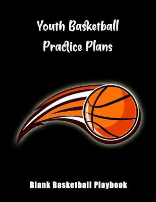 Book cover for Youth Basketball Practice Plans